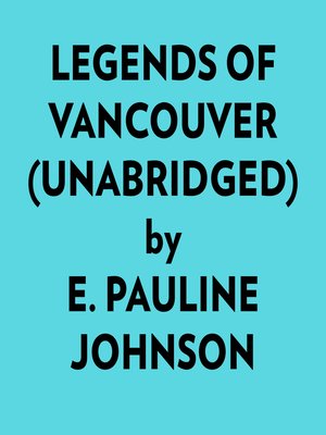 cover image of Legends of Vancouver (Unabridged)